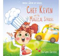 Chef Kevin and The Magical Strudel. Personalized Story about a Chef. Red Hair Boy (When I Grow Up Series for Kevin)