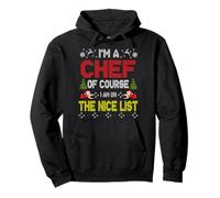 Chef of Course On The Nice List Ugly Christmas Sweater Sudadera con Capucha