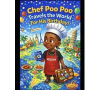 Chef Poo Poo Travels the world for his birthday