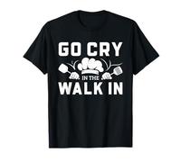 Chef Walk In Cooler Humor Go Lry In The Walk In Divertido Camiseta