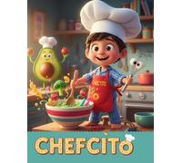 Chefcito: Cuaderno para Recetas para Niños - Espacio para escribir, dibujar y decorar tus propias creaciones culinarias.