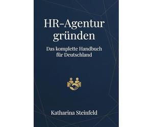 Chefin im Personalmarkt: Dein Weg zur eigenen Personalvermittlung und Zeitarbeitsfirma in Deutschland - Von der Gründung bis zur ersten Vermittlung (inkl. Checklisten & Vorlagen)