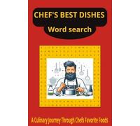 Chefs best dishes word search puzzle book: Word searches with easy to read print about chefs best dishes, cooking, culinary, food, meals I 6x9 I 110 ... for food lovers, vacation, fun, relaxing,