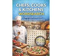 Chefs Cooks & Kitchens Wordsearch: 55+ Chefs Cooks and Kitchens Word Search Puzzles for Teens and Adults | Fun and Educational Brain Games | Recipes, ... and Cooking Skills | 6x9 | With Solutions