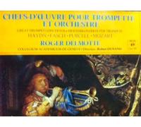 Chefs d'Oeuvre pour Trompette et Orchestre Haydn Purcell Mozart Roger Delmotte
