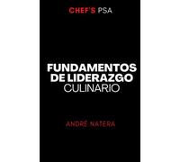 Chef's PSA: Fundamentos de Liderazgo Culinario