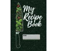 Chef's Recipe Journal: Blank Cookbook to Write In Your Own Recipes - Professional Cooking Log with Allergen Checklist, Ingredients, Instructions & Ratings | Gift for Chefs & Home Cooks