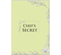Chef's Secret Journal: My personal recipe notebook, blank cookbook to write your favorite recipes