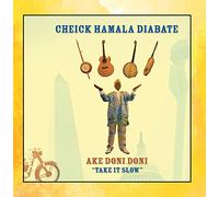 Cheick Diabate - Ake Doni Doni Take It Slow