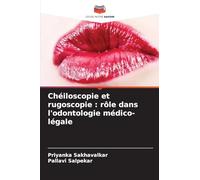 Chéiloscopie et rugoscopie : rôle dans l'odontologie médico-légale