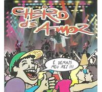 Cheiro de Amor - E Deamis Meu Rei