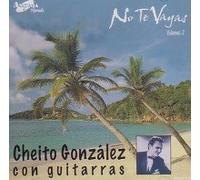Cheito Gonzalez - No Te Vayas 2