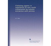 Chelating agents in separation of rare-earth compounds by solvent extraction with amines