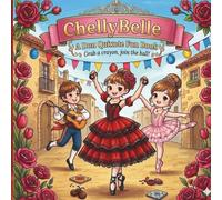 ChellyBelle : A Don Quixote Fun Book: Grab A Caryon, join the ball!