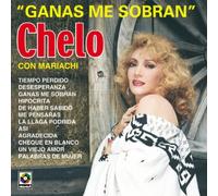 Chelo - Ganas Me Sobran Con Mariachi