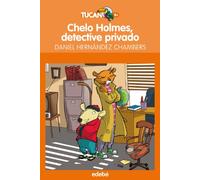 Chelo Holmes, detective privado: 6 (Tucán naranja)
