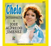 Chelo - Interpreta a Jose Alfredo Jimenez