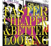Chelsea - Faster Cheaper And Better Looking [Vinilo]