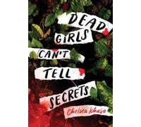 Chelsea Ichaso Dead Girls Can't Tell Secrets (Tapa blanda) (Importación USA)