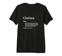 Chelsea Is Kind Hearted Funny Name Definition Chelsea Camiseta Premium