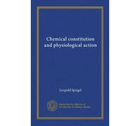 Chemical constitution and physiological action