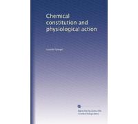Chemical constitution and physiological action: Volume 2