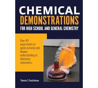 Chemical Demonstrations for High School and General Chemistry
