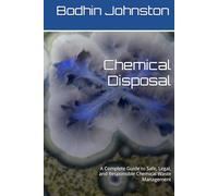 Chemical Disposal: A Complete Guide to Safe, Legal, and Responsible Chemical Waste Management