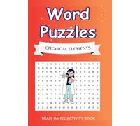 Chemical Elements Word Search Book: A Chemical Elements themed word search puzzle for kids and chemistry enthusiasts (Word Search Puzzle Books)