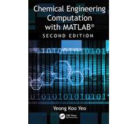 Chemical Engineering Computation with MATLAB®