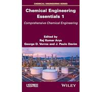 Chemical Engineering Essentials, Volume 1: Comprehensive Chemical Engineering (ISTE Invoiced)