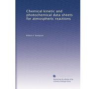 Chemical kinetic and photochemical data sheets for atmospheric reactions