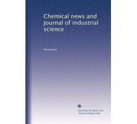 Chemical news and journal of industrial science: Volume 2