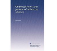 Chemical news and journal of industrial science: Volume 42