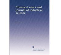 Chemical news and journal of industrial science: Volume 54