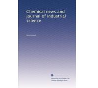 Chemical news and journal of industrial science: Volume 73