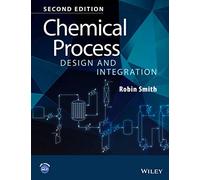 Chemical Process Design and Integration