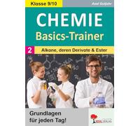 Chemie-Basics-Trainer 2: Band 2: Alkane, deren Derivate und Ester
