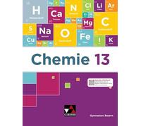 Chemie Bayern 13: Chemie für die Oberstufe in Bayern