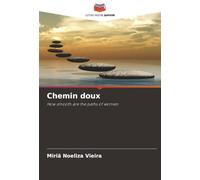 Chemin doux: How smooth are the paths of women