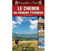 Chemin du Piémont pyrénéen & Route Abbayes: Et route des abbayes de l'Aude (CHEMINS D'HISTOIRE POCHE)