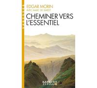 Cheminer vers l'essentiel
