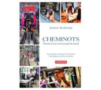 Cheminots. Portrait Dune Communauté Au Travail (ebook)