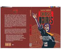Chemises noires: Etude critique et historique de l'origine et de l'évolution du fascisme, de ses faits et de ses idées