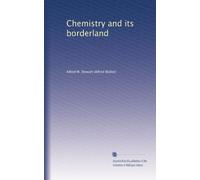 Chemistry and its borderland