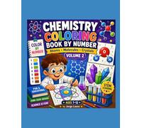 Chemistry Coloring Book by Number for Kids: Atoms, Molecules and Crystals | Fun STEM Learning Activity Book | Volume 2: Color and Learn Science with Numbers