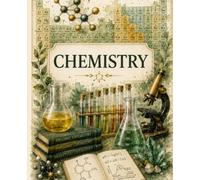 CHEMISTRY: Composition Notebook: 120 Pages, College Ruled, 7.5 x 9.25 in | Vintage Watercolor Science & Periodic Table Aesthetic Cover for High School, College, and University Students