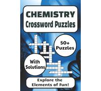 Chemistry Crossword Puzzles: Turn Chemistry Anxiety into Confidence with Fun and Challenging Crossword Puzzles | Great for Students, Teachers, and Science Enthusiasts