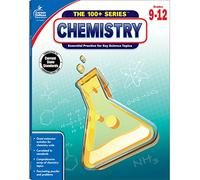 Chemistry Grades 9-12: Volume 4 (The 100+: Grades 9-12)
