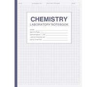 Chemistry Laboratory Notebook: Quad Ruled Pages with Periodic Table, Reference Tables, Lab Values, and Table of Contents | 5x5mm Grid Format